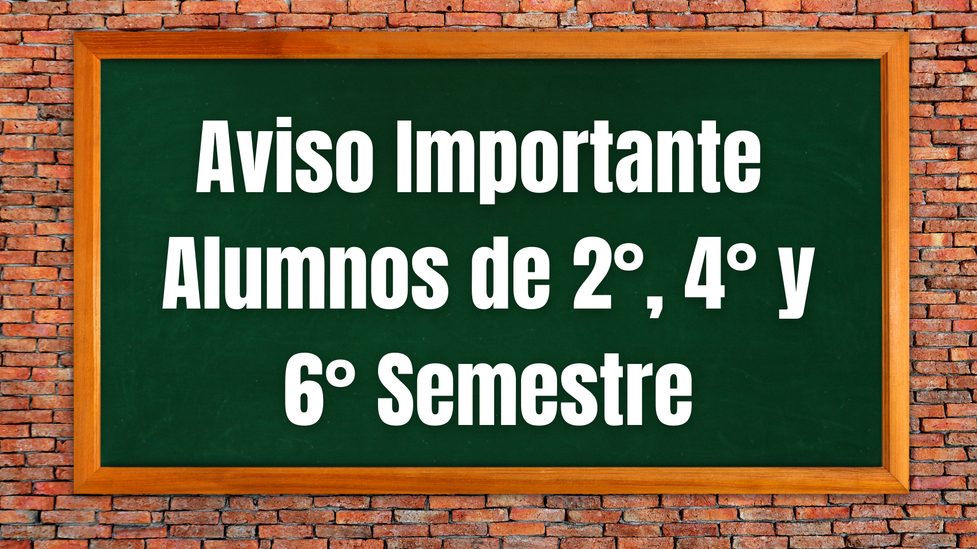 aviso-alumnos-segundo-cuarto-y-sexto-semestre
